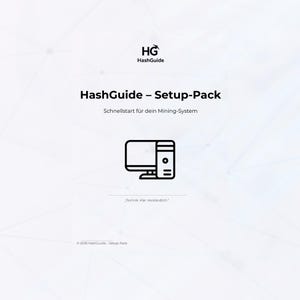 May include: White background with the text "HG HashGuide" at the top. Below is "HashGuide - Setup-Pack" and "Schnellstart für dein Mining-System". An icon of a computer monitor and tower is in the center. The text "Technik. Klar. Verständlich." is at the bottom.
