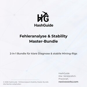 Könnte beinhalten: Weißer Hintergrund mit dem HashGuide-Logo und Text. Der Text lautet "Fehleranalyse & Stability Master-Bundle" und "2-in-1 Bundle für klare Diagnose & stabile Mining-Rigs". Die Website nexivoworks.com wird ebenfalls angezeigt.