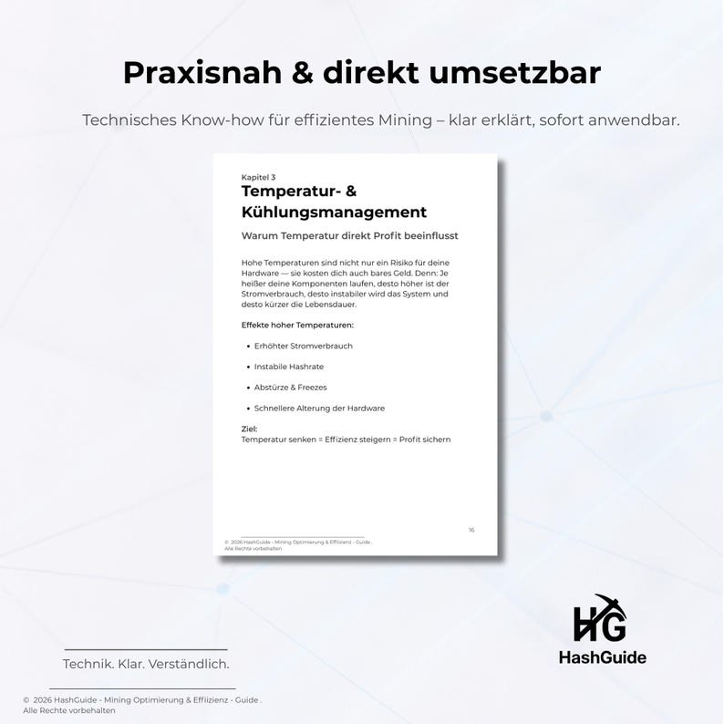May include: A white document with German text, including the title "Praxisnah & direkt umsetzbar" and the phrase "Technisches Know-how f&uuml;r effizientes Mining". The document details temperature and cooling management, with bullet points on the effects of high temperatures.