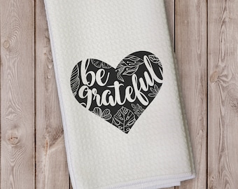 Be Grateful Towel - Fall Decor Seasonal Holiday Microfiber Kitchen Towel - Heart, Gratitude, Fall Foliage
