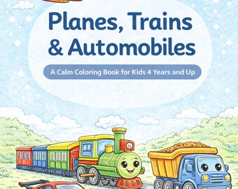 Planes Trains and Automobiles Coloring Book for Kids | Printable PDF | Easy Coloring Ages 4+