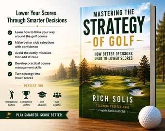 Mastering the Strategy of Golf | Course Management Guide | Golf Strategy Book | Golf Instruction Book | Gift for Golfers
