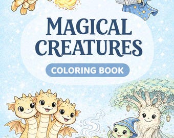Magical Creatures Coloring Book | Fantasy Art for Kids (PDF Pattern)