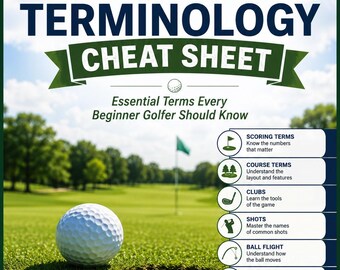 Golf Terminology Cheat Sheet | Beginner Golf Guide | Golf Terms Explained | Printable PDF | Learn Golf Fast | Beginner Golf Series