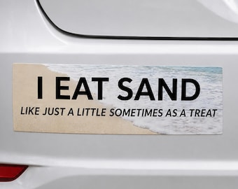 Wasserfester Vinyl-Autoaufkleber „Ich esse Sand als Leckerbissen“