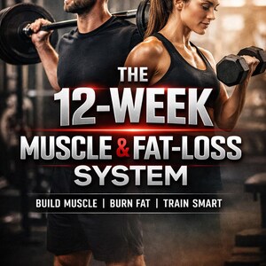 Puede incluir: Imagen de un hombre y una mujer en un gimnasio, sosteniendo pesas. El texto dice "THE 12-WEEK MUSCLE & FAT-LOSS SYSTEM". También incluye "BUILD MUSCLE | BURN FAT | TRAIN SMART" y "TRAINING & NUTRITION PROGRAM FOR BUSY PROFESSIONALS."