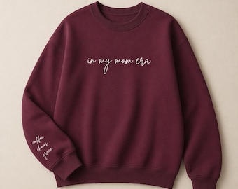 In My Mom Era – Embroidered Sweatshirt, Minimalist Mama Crewneck, Cozy Pullover