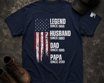 Legend Since 1966 Husband Since 1980 Dad Since 1995 Papa Since 2019 Tee