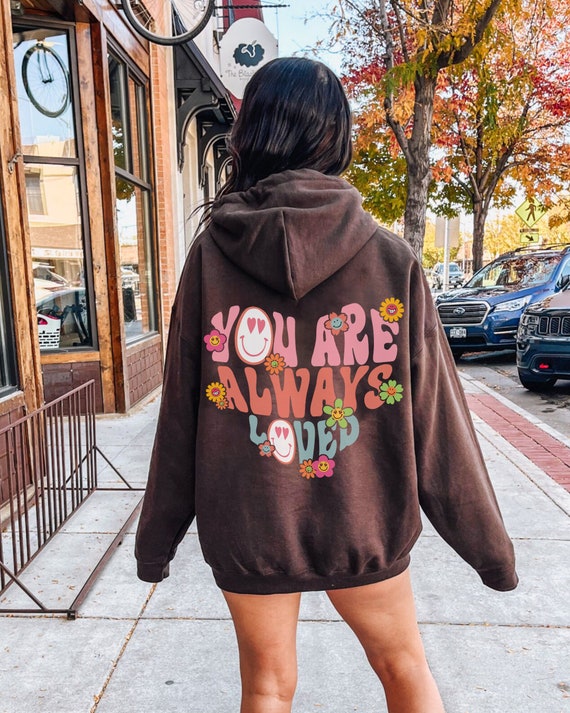 You Are Always Loved Sweatshirt Trendy Love Sweatshirt - Etsy