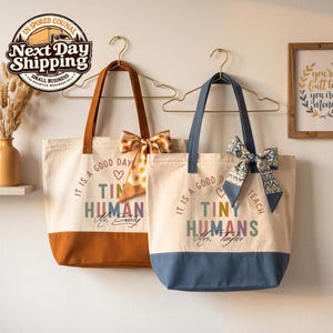 Personalized Teacher Tote Bag, Tiny Humans Teacher Tote Bag, Preschool Teacher Gift Bag, Kindergarten Teacher Tote, Teacher Appreciation Bag