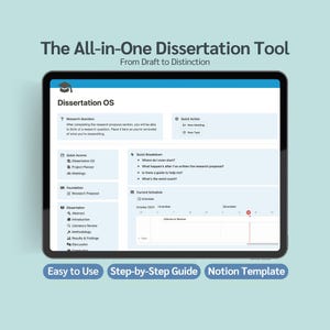 May include: A black tablet displays a dissertation tool interface with the text "The All-in-One Dissertation Tool." The screen shows sections for research questions, quick access, and a schedule. The bottom of the screen reads "Easy to Use Step-by-Step Guide Notion Template."