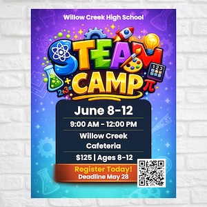 Puede incluir: Un colorido cartel para el STEAM Camp de Willow Creek High School. El diseño presenta las palabras "STEAM CAMP" en letras negritas y vibrantes con ilustraciones de temática científica. Los detalles incluyen fechas, horarios, ubicación e información de registro.