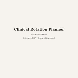 Könnte beinhalten: Klinische Rotationsplaner, Ästhetische Edition, in minimalistischem Design. Der Text enthält "Clinical Rotation Planner", "Aesthetic Edition", "Druckbares PDF" und "Sofort-Download" in Dunkelgrau auf hellbeigem Hintergrund.