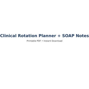 Clinical Rotation Planner + SOAP Notes for PA and Medical Students | Printable Study & Procedure Tracker | Instant Download
