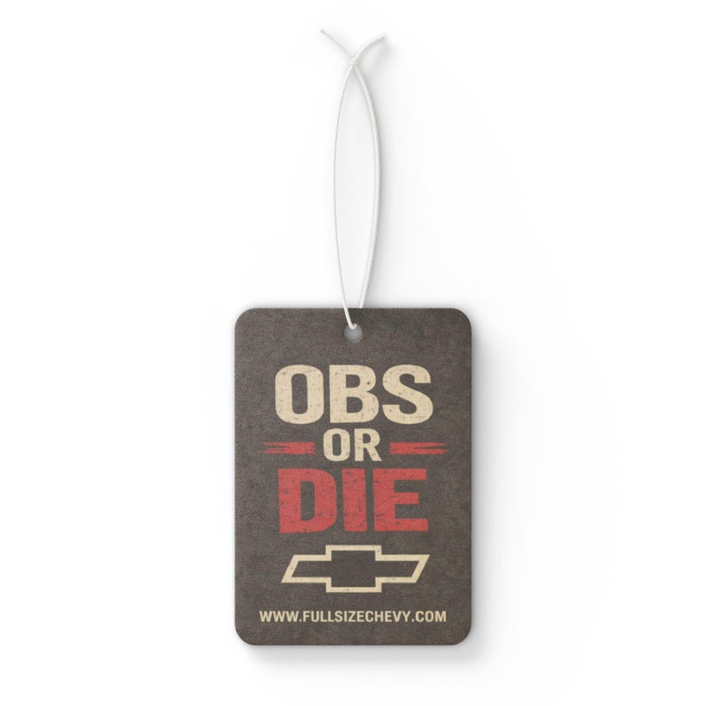 OBS or DIE Car Air Freshener | New Car, Pine, Black Ice Fragrances image 3