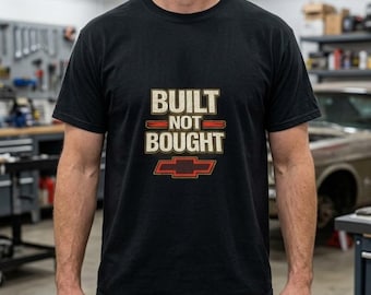 Errichtet nicht gekauft Shirt | Fliege Chevy T-Shirt für Chevy Liebhaber | Schwarz