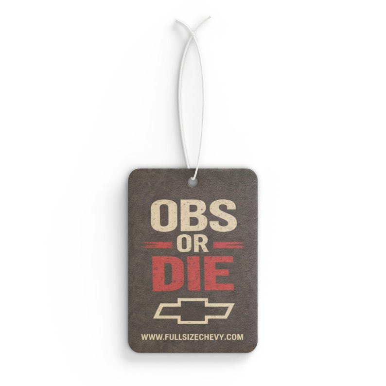 OBS or DIE Car Air Freshener | New Car, Pine, Black Ice Fragrances image 1