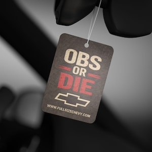 OBS or DIE Car Air Freshener | New Car, Pine, Black Ice Fragrances image 7