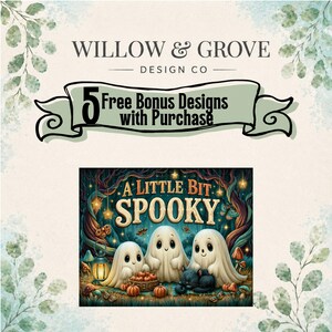 Puede incluir: Un gráfico digital con el texto Willow & Grove Design Co, 5 Free Bonus Designs with Purchase y A Little Bit Spooky. La ilustración muestra tres fantasmas blancos, un gato negro, una linterna y calabazas en un bosque oscuro.