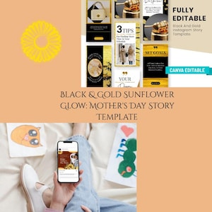 以下が含まれることがあります： 黒と金のひまわりをテーマにした、母の日のためのInstagramストーリーのデジタルテンプレート。画像にはテンプレートを表示する携帯電話があり、「完全に編集可能」というテキストが表示されています。