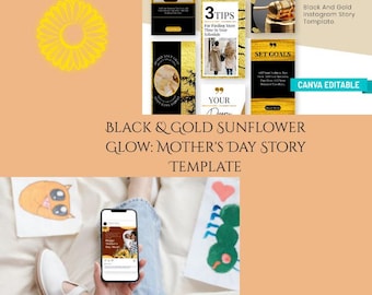 Black & Gold Sunflower Glow: Muttertag Story Vorlage
