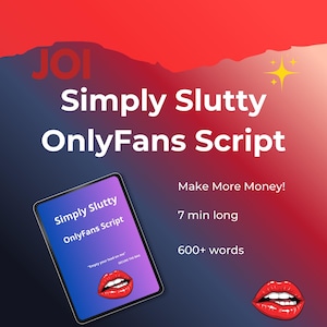 Op de afbeelding: Een digitale tablet toont de tekst "Simply Slutty OnlyFans Script" met een rode lipafbeelding. Extra tekst omvat "Make More Money!", "7 min lang" en "600+ woorden". De achtergrond is een verloop van rood en paars.