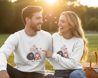You + Me Always Sweatshirt | Romantic Couple Graphic Pullover