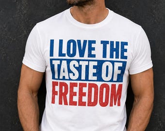 Ich liebe den Geschmack der Freiheit T-Shirt, Unabhängigkeitstag-Paargeschenk, Vaterländisches passendes Paar-Grafik-T-Shirt, USA-Unabhängigkeits-Shirt