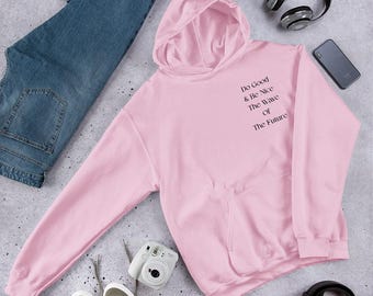 Hoodie Do Good & Be nice Die Welle der Zukunft,