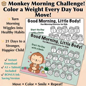 May include: A printable Monkey Morning Challenge chart featuring a cartoon monkey meditating on a mat. The chart includes the text Good Morning, Little Body! and twenty-one numbered kettlebell icons to colour in, designed to track daily morning exercise.