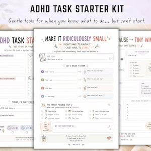 Może przedstawiać: Trzystronicowy zestaw planerów do druku ADHD Task Starter Kit z białym tłem i pastelowymi akcentami. Strony zawierają nagłówki takie jak ADHD TASK STARTER KIT, MAKE IT RIDICULOUSLY SMALL oraz PAUSE TO TINY WIN, z różnymi sekcjami do wypełnienia, listami kontrolnymi i wskazówkami dotyczącymi zarządzania zadaniami.