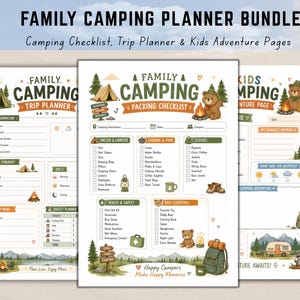 May include: A family camping planner bundle featuring three printed pages with the text Family Camping Planner Bundle, Camping Checklist, Trip Planner & Kids Adventure Pages. The pages include checklists, itinerary sections, and illustrations of bears, tents, and camping gear.