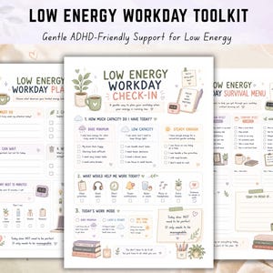 May include: A Low Energy Workday Toolkit printable set featuring three pages with pastel illustrations of plants, mugs, and office supplies. The text includes headers like Low Energy Workday Check-In, Survival Menu, and daily planning prompts.