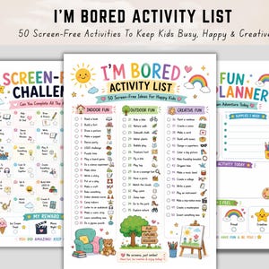 May include: Three colourful activity list printables with the text "I'M BORED ACTIVITY LIST" and "50 Screen-Free Activities". The lists include indoor, outdoor, and creative fun ideas for kids, with illustrations and a fun planner.
