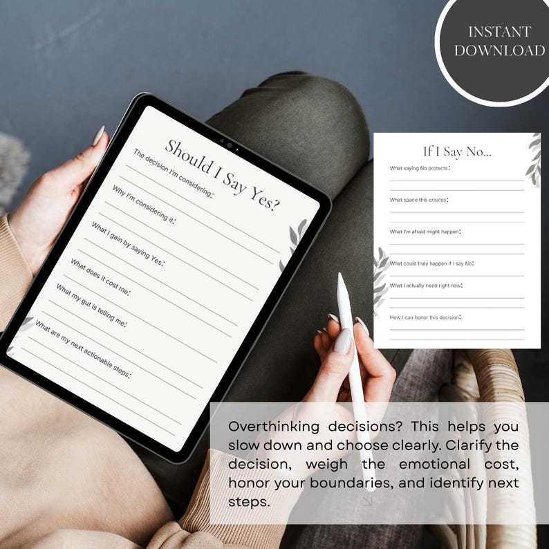 May include: A digital planner on a tablet with the text "Should I Say Yes?" and "If I Say No...". The planner includes prompts for decision-making and self-reflection. A stylus is also visible.