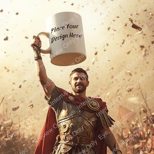 May include: A man in Roman armor holds a large white mug aloft, with the text "Place Your Design Here." The background shows a battle scene with soldiers and debris. The mug is the focal point.
