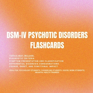 May include: Flashcards for DSM-IV Psychotic Disorders. The cards have a gradient orange and purple background with white text. Topics include diagnostic criteria and symptom presentation. Created by Stacie Nottingham.