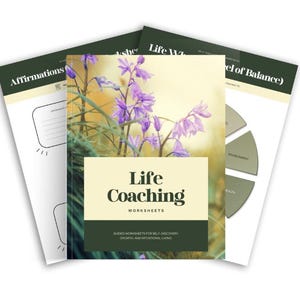 May include: A set of life coaching worksheets. The central worksheet has a cover with the text "Life Coaching WORKSHEETS" over a floral design with purple flowers. Other worksheets include "Affirmations" and a "Level of Balance" diagram.