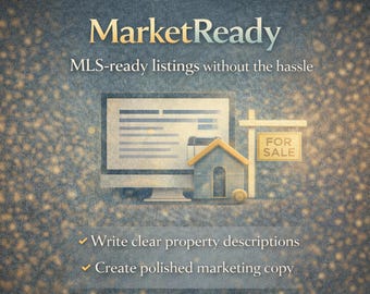 MarketReady AI | MLS-Ready Real Estate Content Generator | Listing Descriptions, Captions & Marketing Prompts | Digital Tool