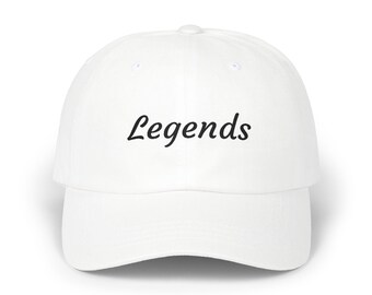 Legends embroidered Dad Cap | Baseball Hat, Script Logo