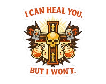I Can Heal You But I Won't sticker | Skull Cross, Potion, RPG healer design