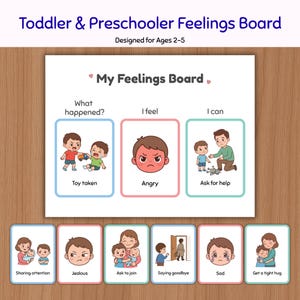 May include: A Toddler & Preschooler Feelings Board with the text "My Feelings Board" and "What happened?", "I feel", "I can". It features illustrated cards showing scenarios like "Toy taken", "Angry", "Ask for help", "Sharing attention", "Jealous", "Ask to join", "Saying goodbye", "Sad", and "Get a tight hug".