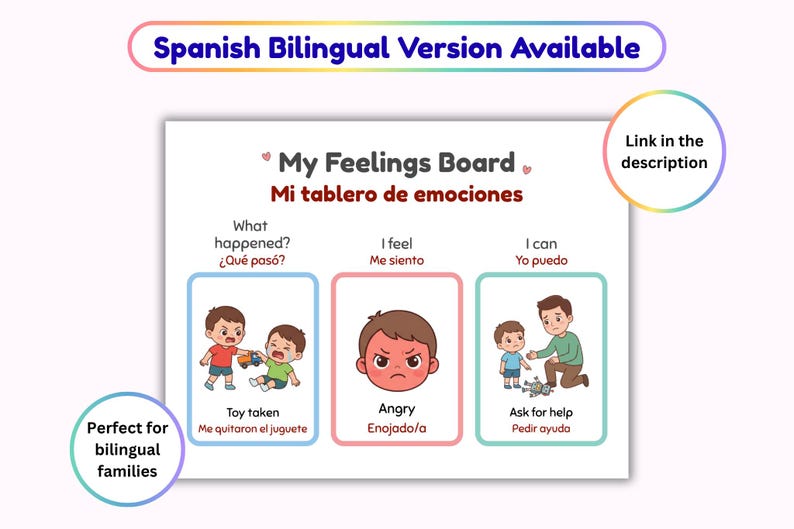 May include: A bilingual feelings board with the title My Feelings Board and Mi tablero de emociones. It features three columns with illustrations showing a toy being taken, an angry face, and a child asking for help with corresponding text.