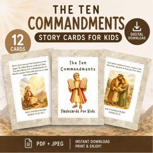 May include: A set of 12 digital story cards titled The Ten Commandments Story Cards for Kids. The cards feature illustrations of biblical figures, including Moses holding stone tablets, and text excerpts from Exodus. The design uses a beige stone texture.