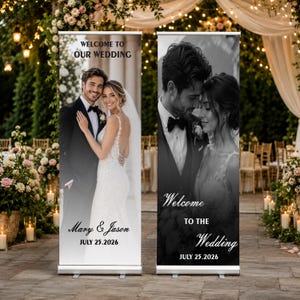 May include: Two vertical retractable banners featuring a wedding couple. The left banner shows a color photo with the text WELCOME TO OUR WEDDING, Mary & Jason, and JULY 25.2026. The right banner shows a black and white photo with Welcome TO THE Wedding and JULY 25.2026.