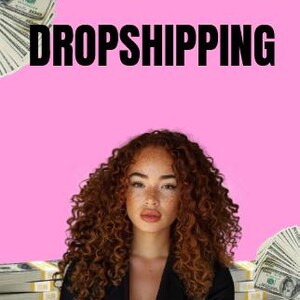 May include: A woman with curly auburn hair and a black blazer is centered against a pink background. The word "DROPSHIPPING" is in large black letters above her. Stacks of US dollar bills are in the background.