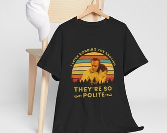 Camiseta de Un pez llamado Wanda, Camiseta vintage "Me encanta robar a los ingleses, son tan educados", Camiseta unisex con cita de películas