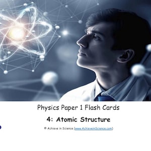 Peut inclure: Image d'un homme regardant un modèle atomique lumineux. L'image est une publicité pour les "Physics Paper 1 Flash Cards" avec le texte "4: Atomic Structure" et une adresse de site web.