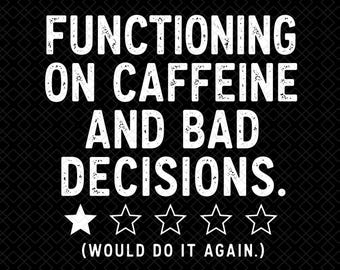 Functioning on Caffeine Shirt, Funny Coffee Quote Tee, Sarcastic Graphic Shirt, Gift for Coffee Lovers