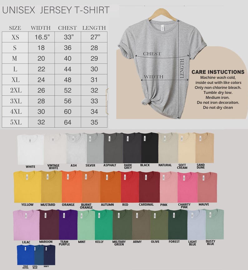May include: A gray unisex jersey t-shirt displayed on a hanger, with a size chart and color options. The chart lists sizes XS to 5XL, with measurements in inches. Colors include white, black, and various shades of yellow, orange, pink, and blue. Care instructions are also included.